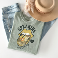 Speaking The Truth Shirt