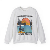 His Love Never Ceases Sweatshirt