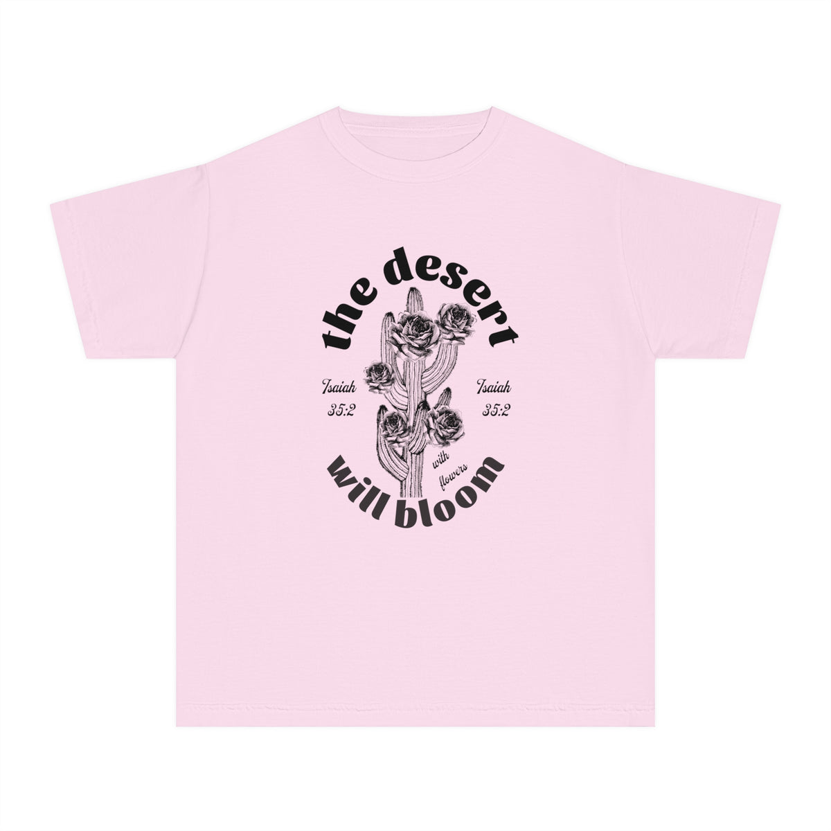 Youth The Desert Will Bloom Shirt