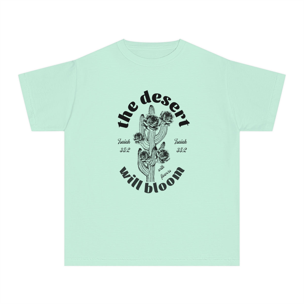 Youth The Desert Will Bloom Shirt