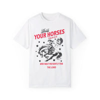 Hold Your Horses Shirt