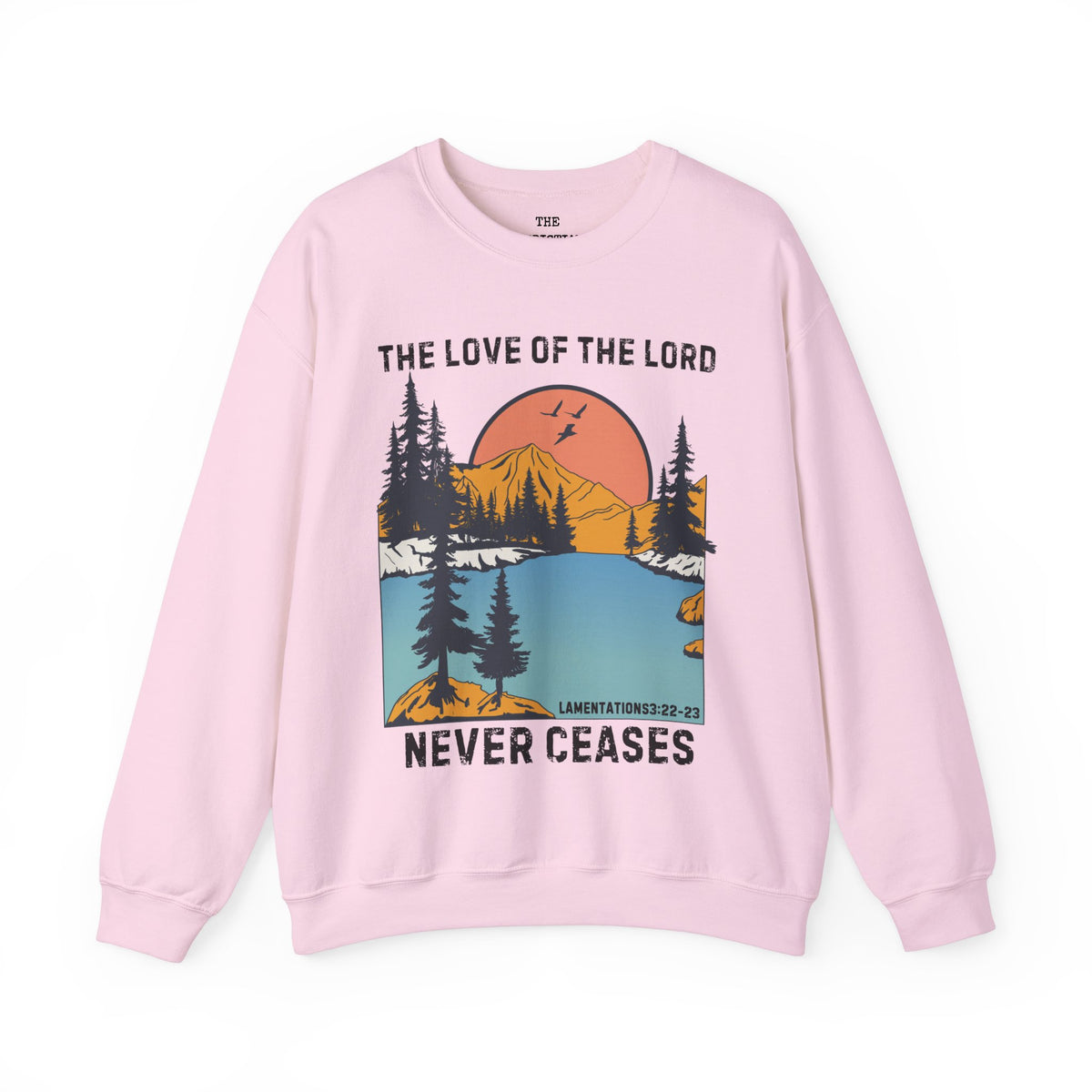 His Love Never Ceases Sweatshirt