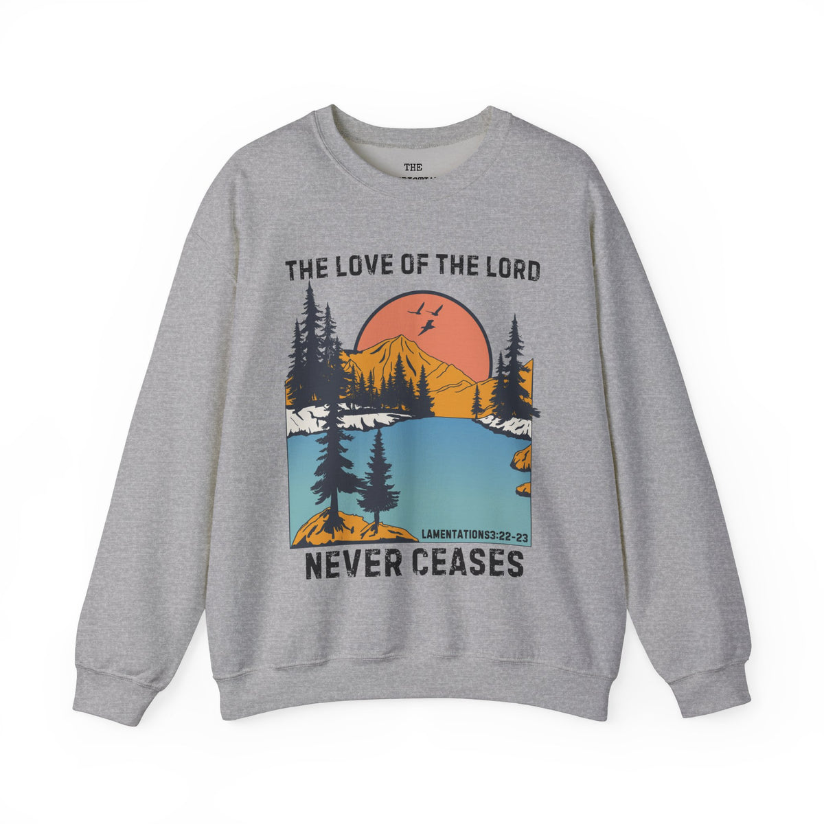 His Love Never Ceases Sweatshirt