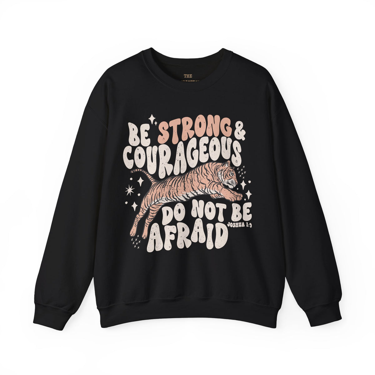 Be Strong Tiger Sweatshirt