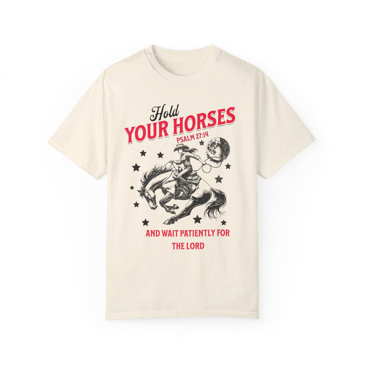 Hold Your Horses Shirt