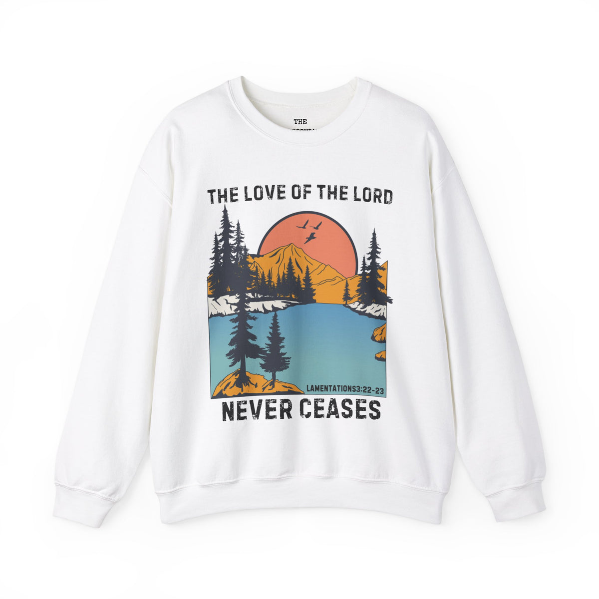 His Love Never Ceases Sweatshirt