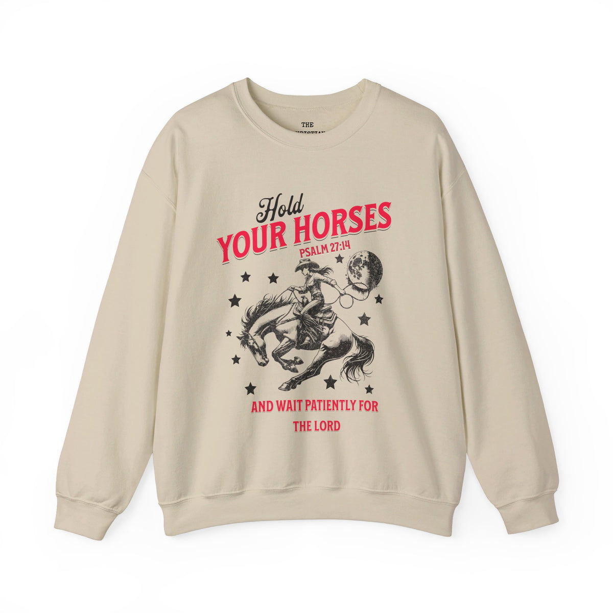 Hold Your Horses Sweatshirt