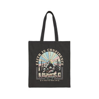 Faith Is Confidence Tote Bag