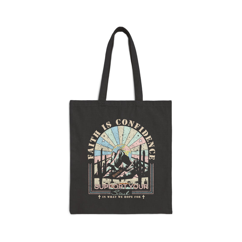 Faith Is Confidence Tote Bag