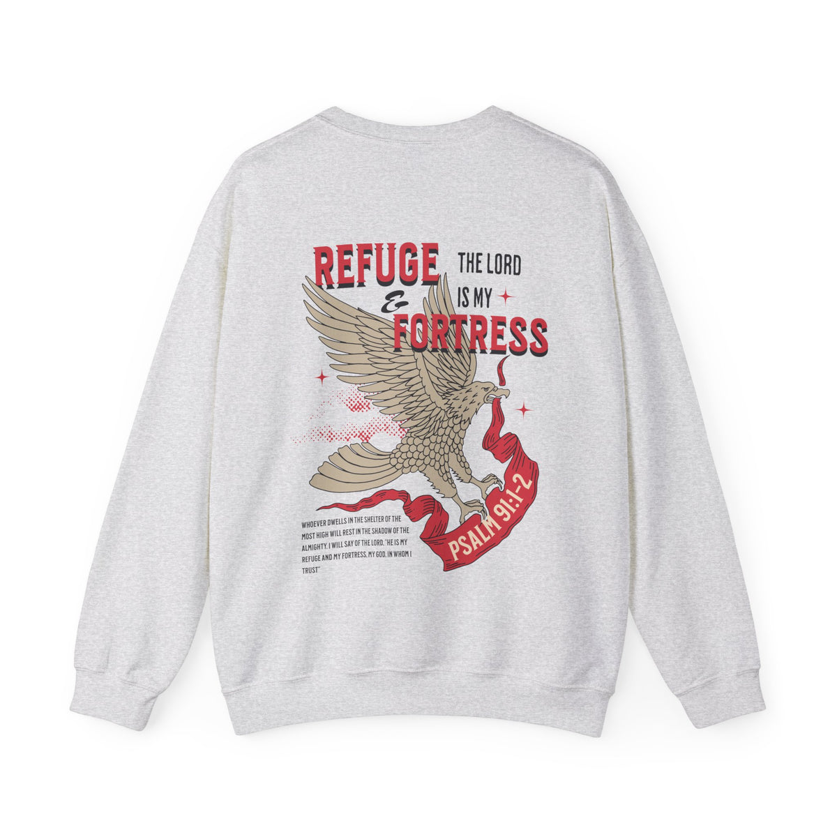 Refuge and Fortress  Sweatshirt