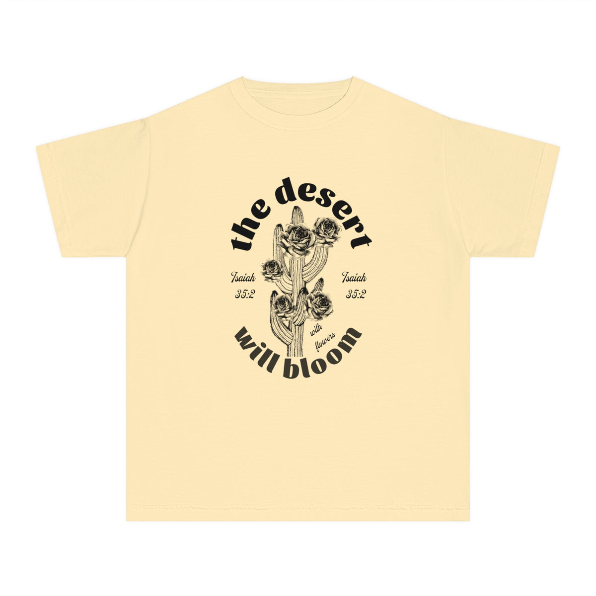 Youth The Desert Will Bloom Shirt