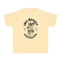 Youth The Desert Will Bloom Shirt