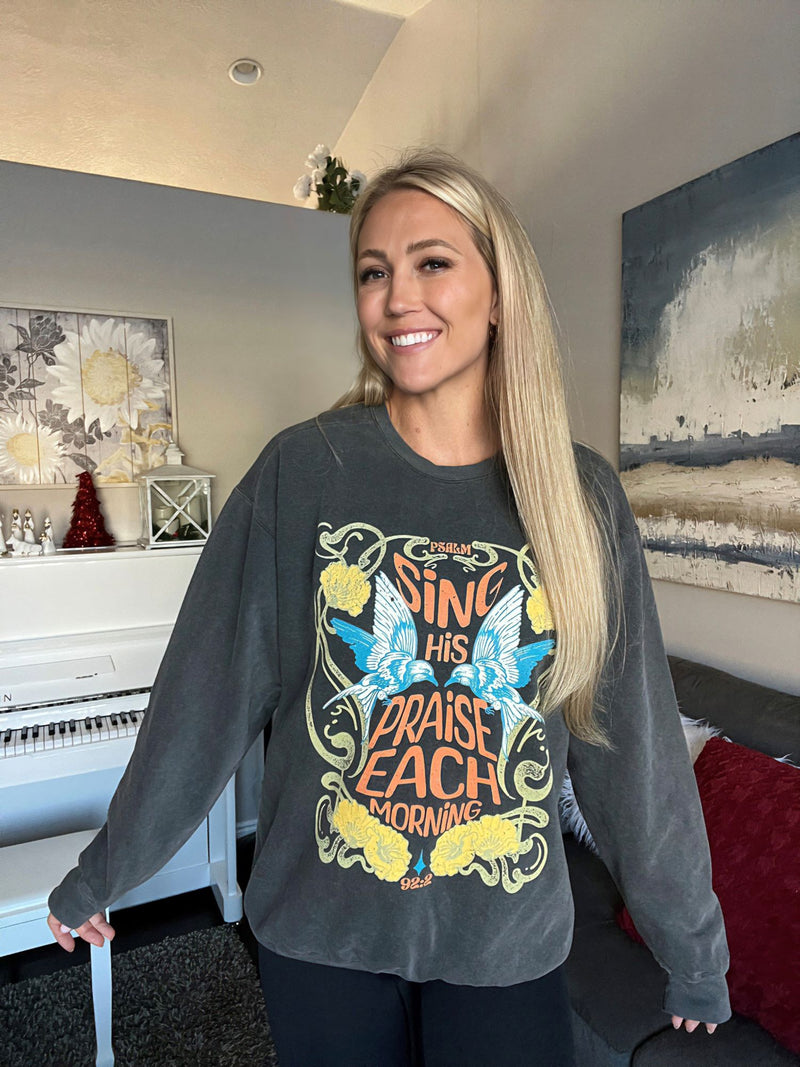 Sing His Praise Sweatshirt