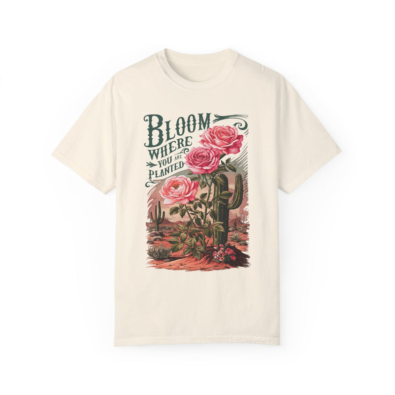 Bloom Where You Were Planted Shirt