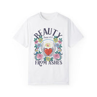 Beauty From Ashes Shirt