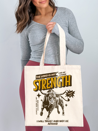 The Lord Is My Strength Tote Bag