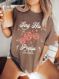 Sing His Praise Disco Shirt