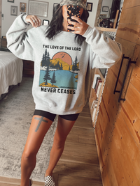 His Love Never Ceases Sweatshirt